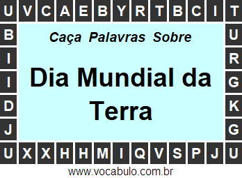 Caça Palavras Sobre o Dia Mundial da Terra