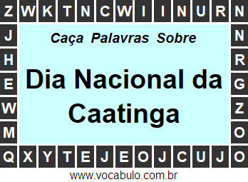 Caça Palavras Sobre o Dia Nacional da Caatinga